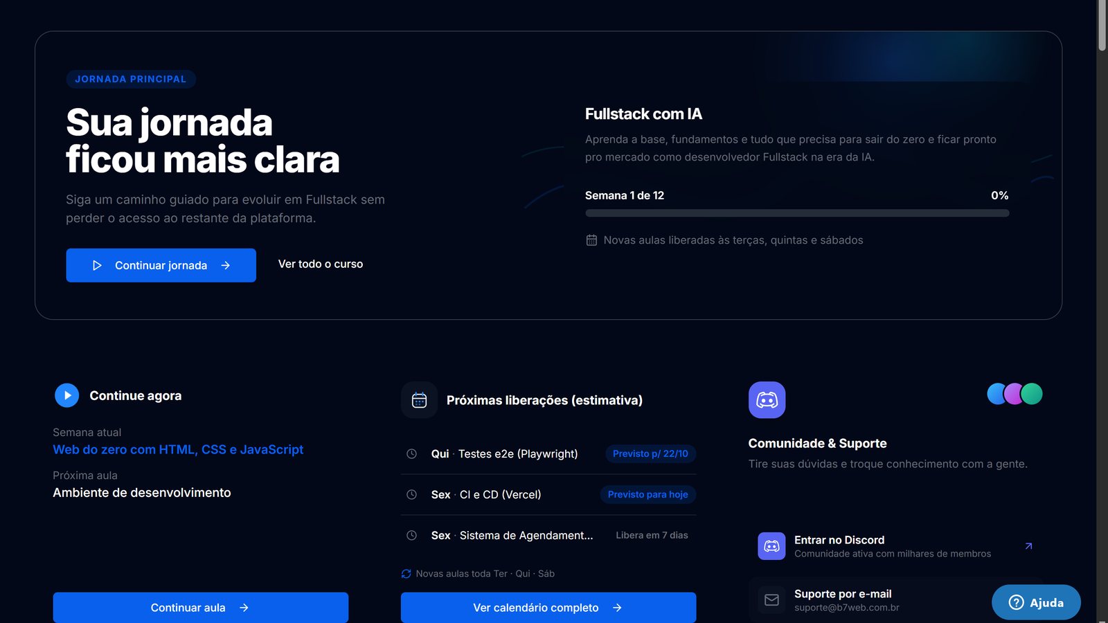 Tela inicial da plataforma da B7Web com a jornada e as próximas liberações