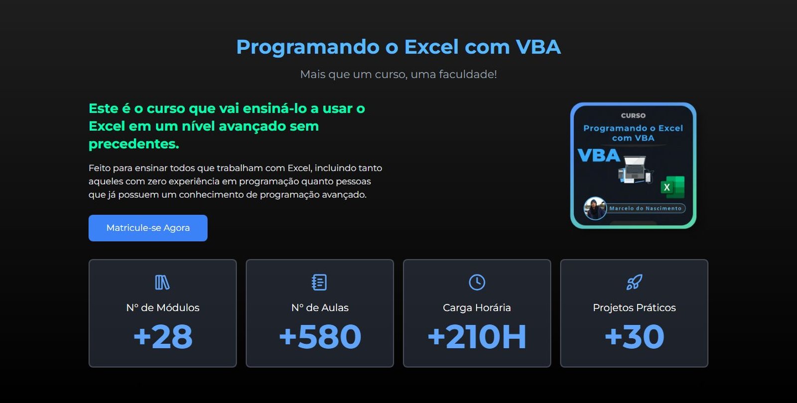 Curso de Excel VBA da Vetorial com mais de 28 módulos, 580 aulas, 210 horas e 30 projetos